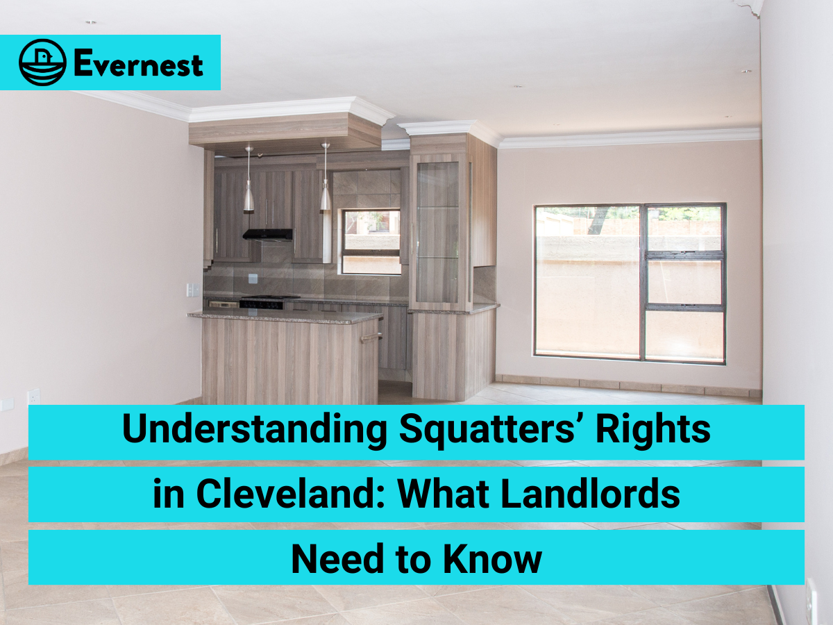 Understanding Squatters’ Rights in Cleveland: What Landlords Need to Know